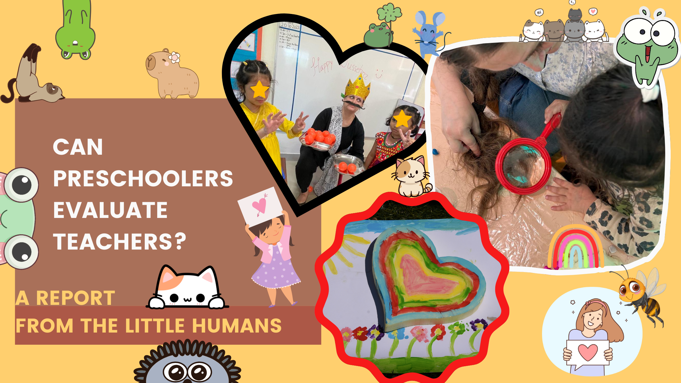 Can Preschoolers Evaluate Teachers A Report from the Little Humans