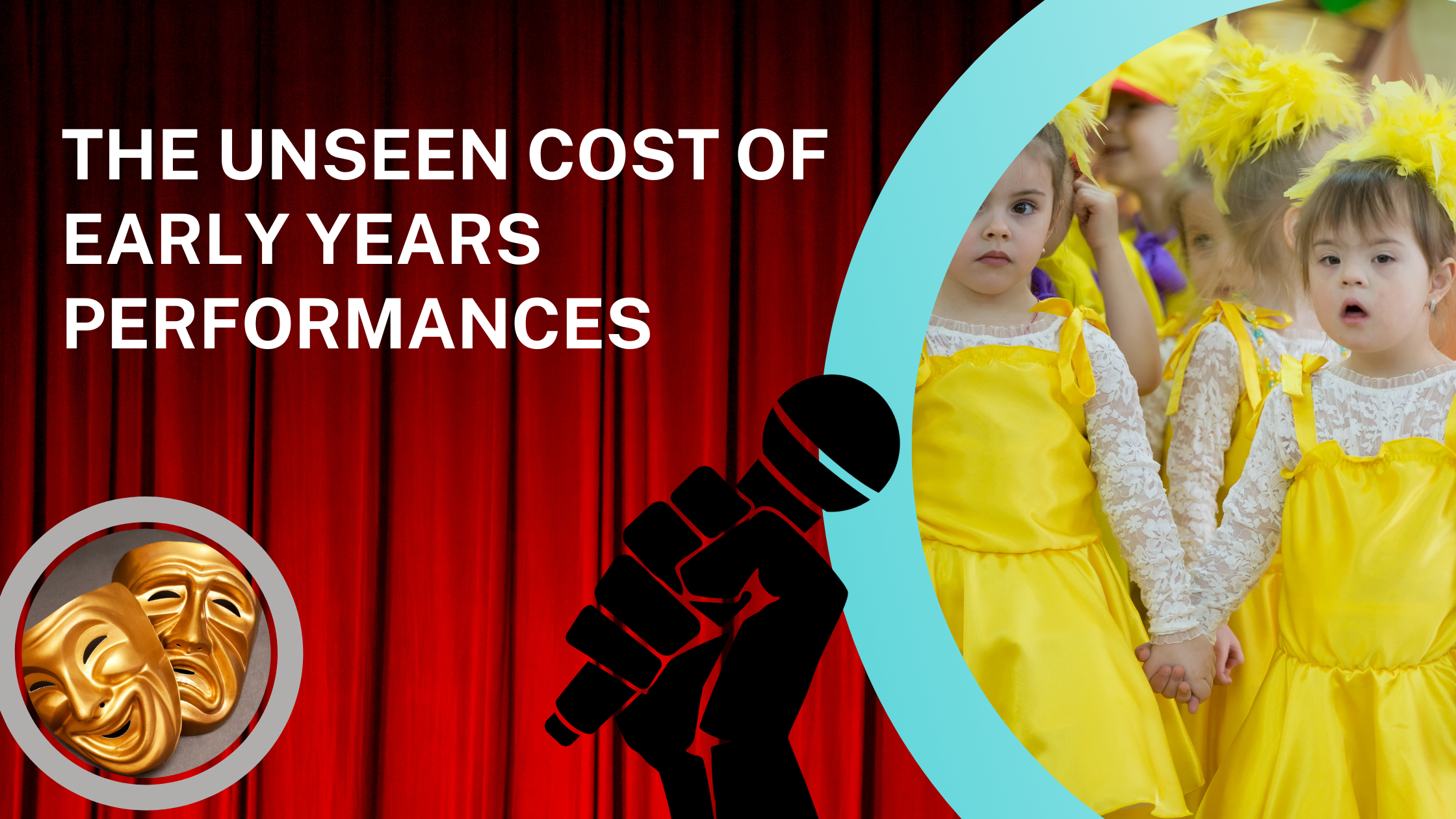 The Unseen Cost of Early Years Performances
