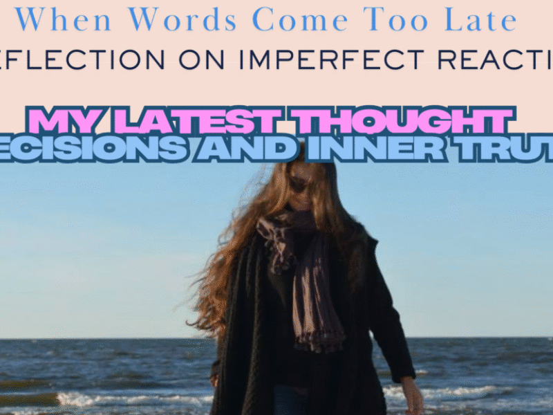 When Words Come Too Late